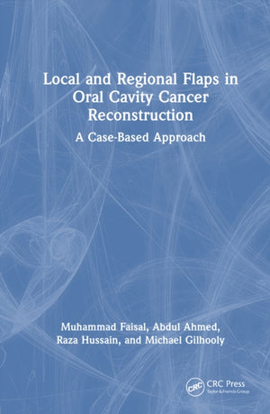 Local and Regional Flaps in Oral Cavity Cancer Reconstruction