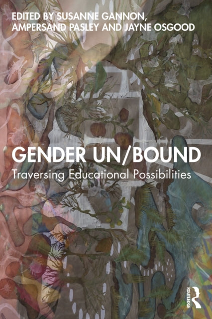 Book cover of: Gender Un/Bound. By: Susanne Gannon