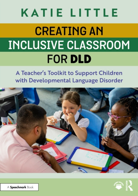 Book cover of: Creating an Inclusive Classroom for DLD