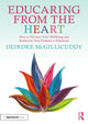 Book cover of: Educaring from the Heart: How to Nurture Your Wellbeing and Re-discover Your Purpose in Education