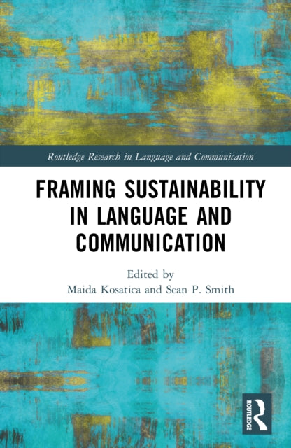 Framing Sustainability in Language and Communication