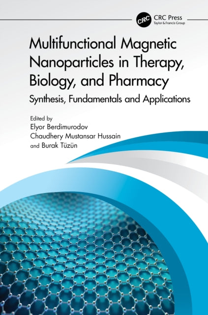 Book cover of: Multifunctional Magnetic Nanoparticles in Therapy, Biology, and Pharmacy. By: Elyor Berdimurodov