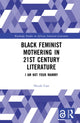 Book cover of: Black Feminist Mothering in 21st Century Literature. By: Nicole Carr