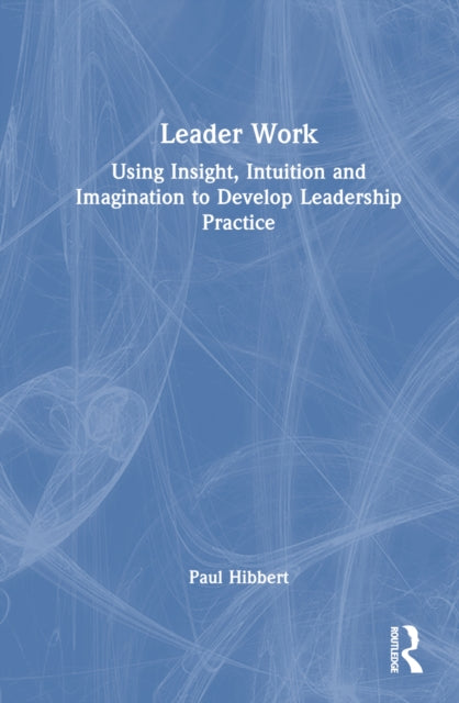 Book cover of: Leader Work