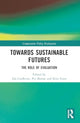 Book cover of: Towards Sustainable Futures. By: Per Øyvind Bastøe