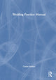 Book cover of: Welding Practice Manual