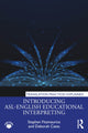 Book cover of: Introducing ASL-English Educational Interpreting