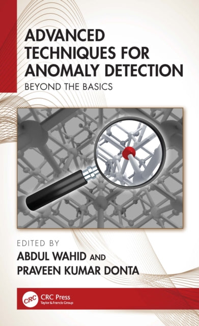 Advanced Techniques for Anomaly Detection
