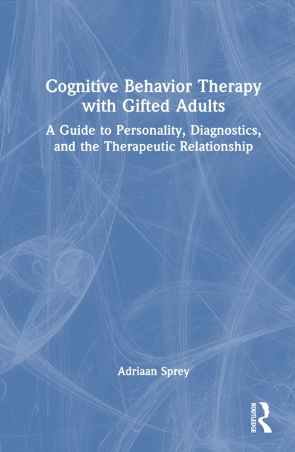 Book cover of: Cognitive Behavior Therapy with Gifted Adults