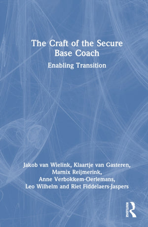 The Craft of the Secure Base Coach