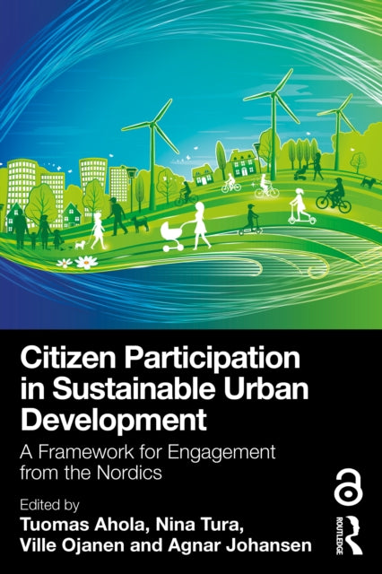 Book cover of: Citizen Participation in Sustainable Urban Development. By: Tuomas Ahola