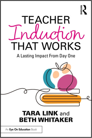 Teacher Induction That Works