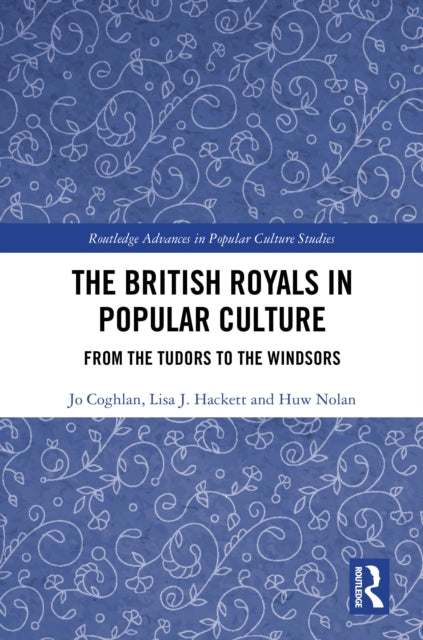 Book cover of: British Royals in Popular Culture. By: Jo Coghlan