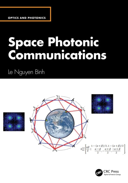 Book cover of: Space Photonic Communications. By: Le Nguyen Binh