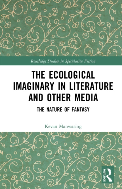 Book cover of: Ecological Imaginary in Literature and Other Media