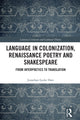 Book cover of: Language in Colonization, Renaissance Poetry and Shakespeare. By: Jonathan Locke Hart