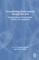 Book cover of: Encountering Environments through the Arts. By: Victoria Hunter
