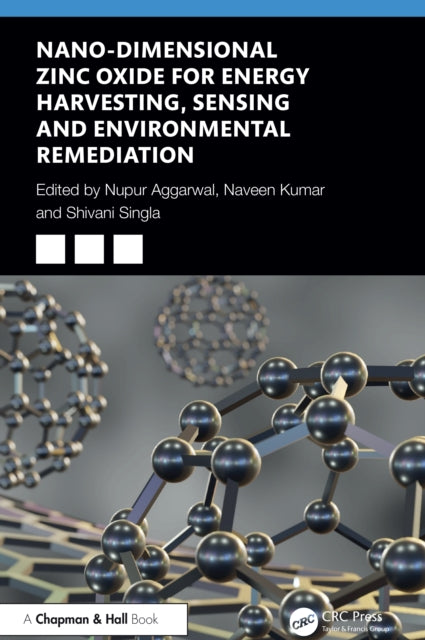 Book cover of: Nano-Dimensional Zinc Oxide for Energy Harvesting, Sensing, and Environmental Remediation