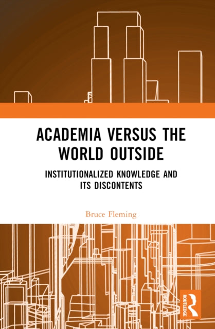Book cover of: Academia versus the World Outside. By: Bruce E. Fleming