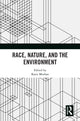 Book cover of: Race, Nature, and the Environment. By: Katie Meehan
