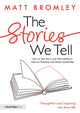 Book cover of: Stories We Tell. By: Matt Bromley