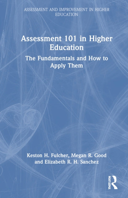 Book cover of: Assessment 101 in Higher Education. By: Keston H. Fulcher