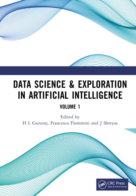 Book cover of: Data Science & Exploration in Artificial Intelligence. By: H. L. Gururaj