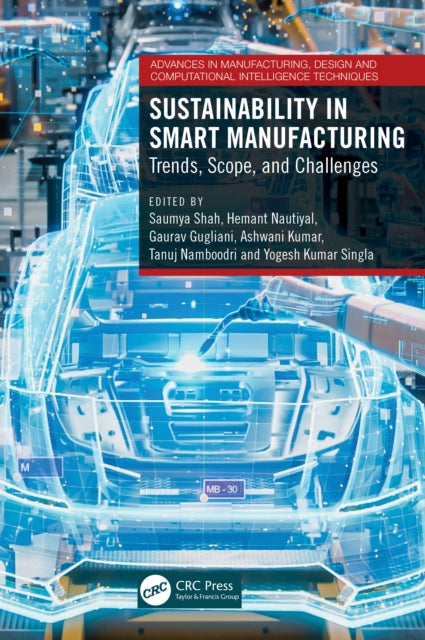 Book cover of: Sustainability in Smart Manufacturing. By: Saumya Shah