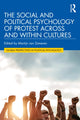 Book cover of: Social and Political Psychology of Protest Across and Within Cultures