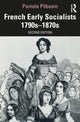 Book cover of: French Early Socialists 1790s–1870s. By: Pamela Pilbeam