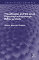 Book cover of: Theophrastus and the Greek Physiological Psychology Before Aristotle
