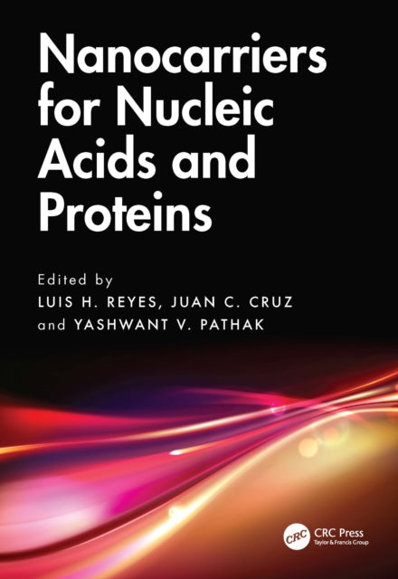 Book cover of: Nanocarriers for Nucleic Acids and Proteins. By: Luis H. Reyes