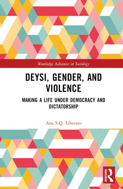 Book cover of: Deysi, Gender, and Violence. By: Ana S. Q. Liberato