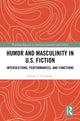 Book cover of: Humor and Masculinity in U.S. Fiction. By: Joseph L. Coulombe