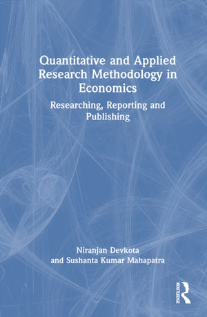Quantitative and Applied Research Methodology in Economics