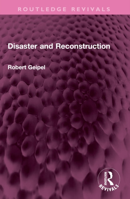 Disaster and Reconstruction