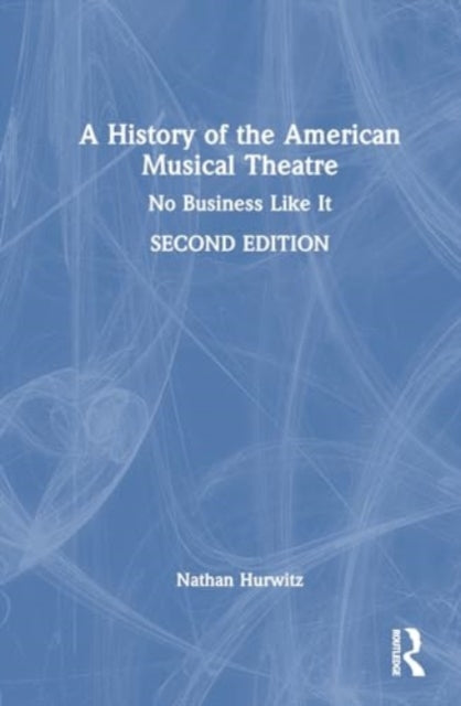 Book cover of: History of the American Musical Theatre