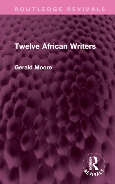 Book cover of: Twelve African Writers