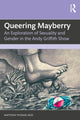 Book cover of: Queering Mayberry