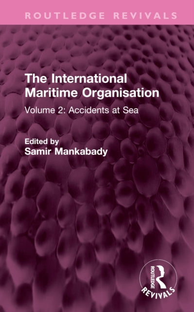 Book cover of: International Maritime Organisation. By: Samir Mankabady
