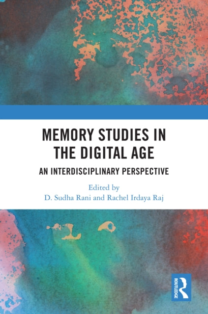 Book cover of: Memory Studies in the Digital Age