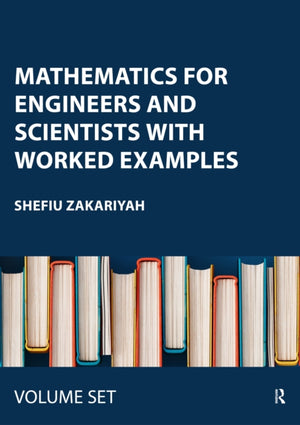 Mathematics for Engineers and Scientists with Worked Examples