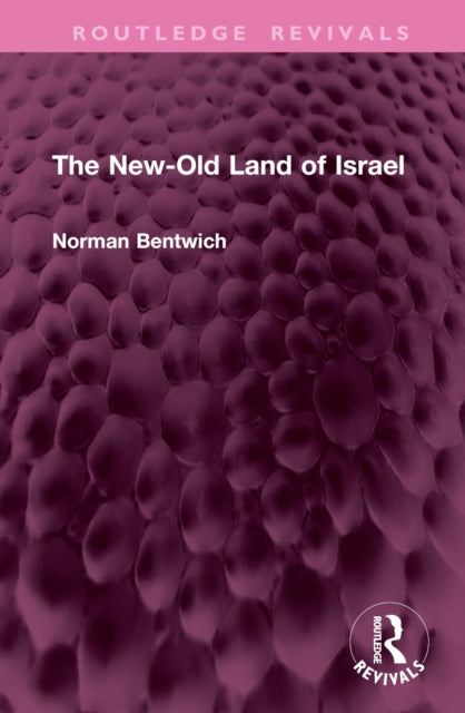 Book cover of: New-Old Land of Israel. By: Norman Bentwich *Deceased*