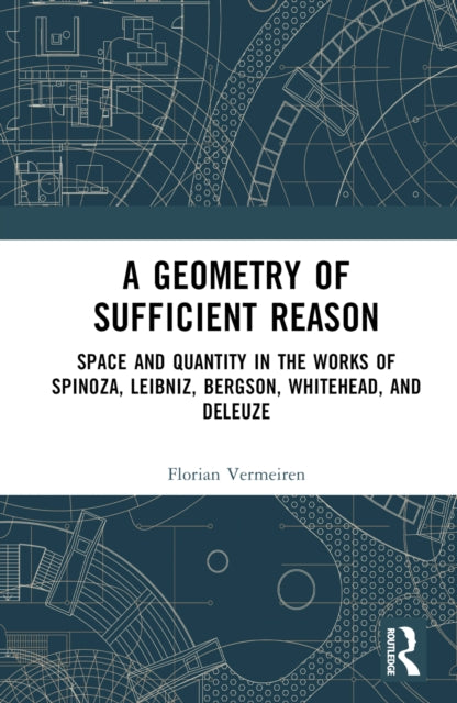 Book cover of: Geometry of Sufficient Reason. By: Florian Vermeiren