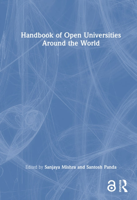 Book cover of: Handbook of Open Universities Around the World. By: Sanjaya Mishra