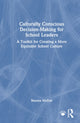 Book cover of: Culturally Conscious Decision-Making for School Leaders. By: Shauna McGee