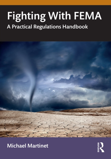 Book cover of: Fighting With FEMA. By: Michael Martinet