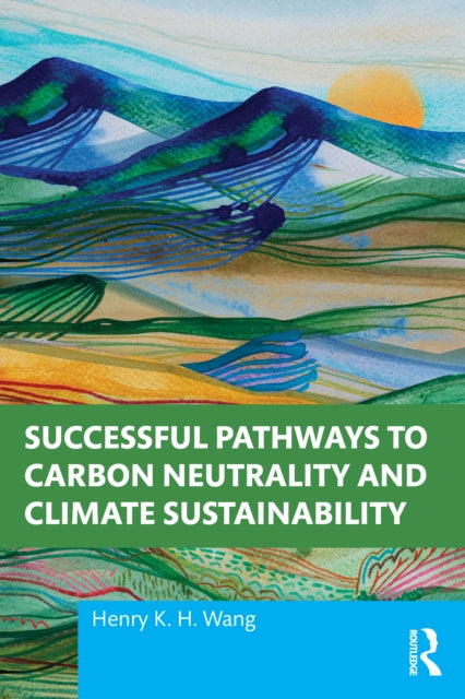 Book cover of: Successful Pathways to Carbon Neutrality and Climate Sustainability