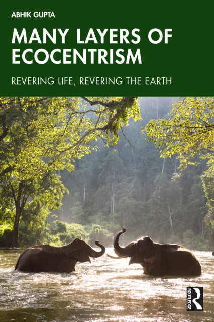 Book cover of: Many Layers of Ecocentrism
