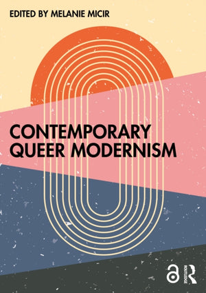 Contemporary Queer Modernism